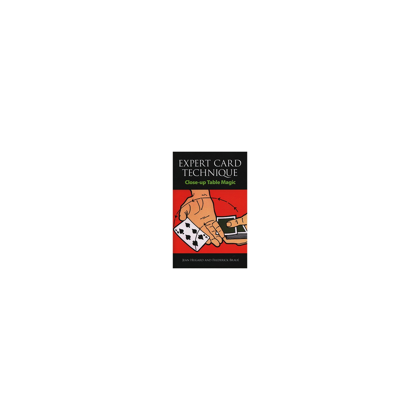 Expert Card Technique by Jean Hugard and Frederick Braue - Book