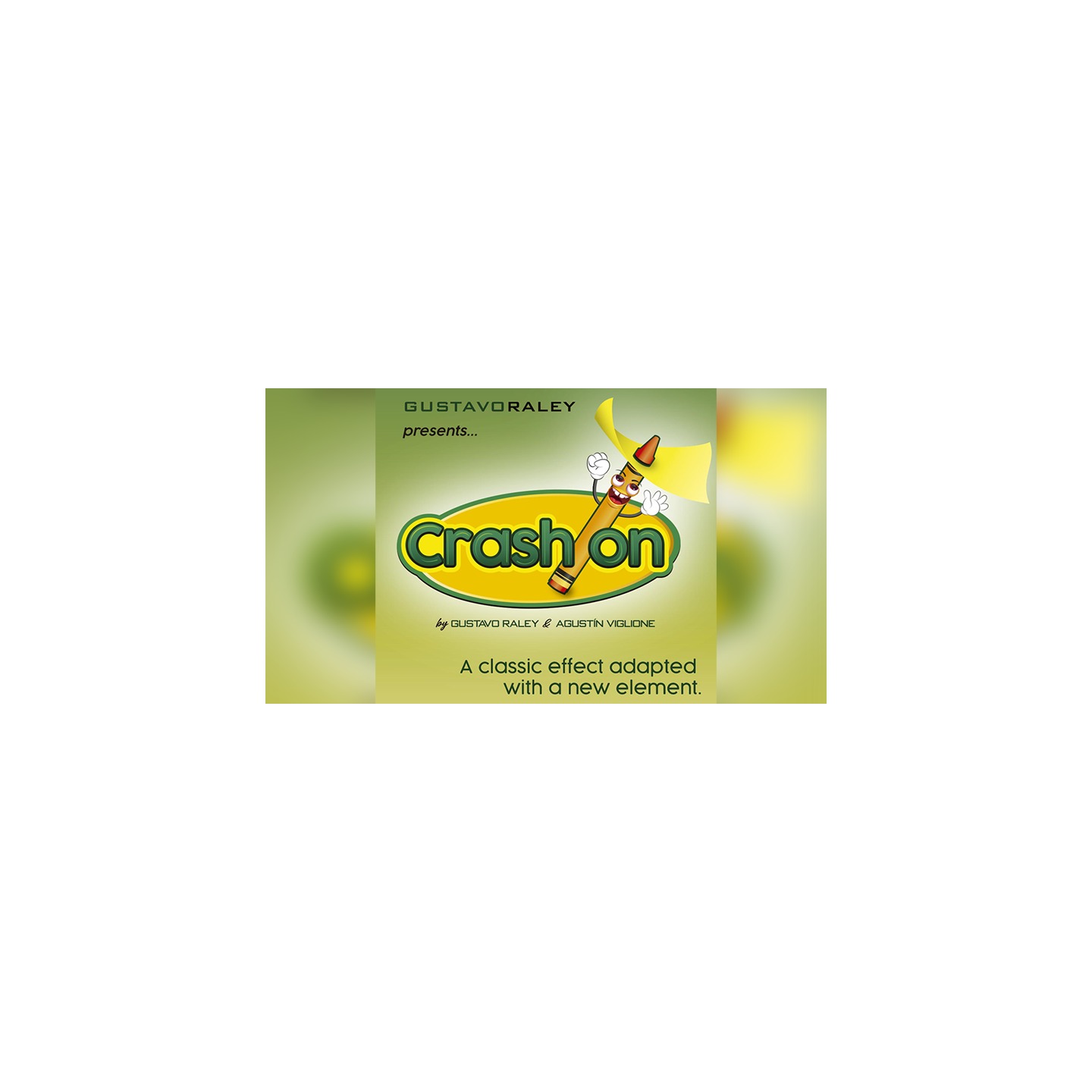 CRASH ON (Gimmicks and Online Instructions) by Gustavo Raley