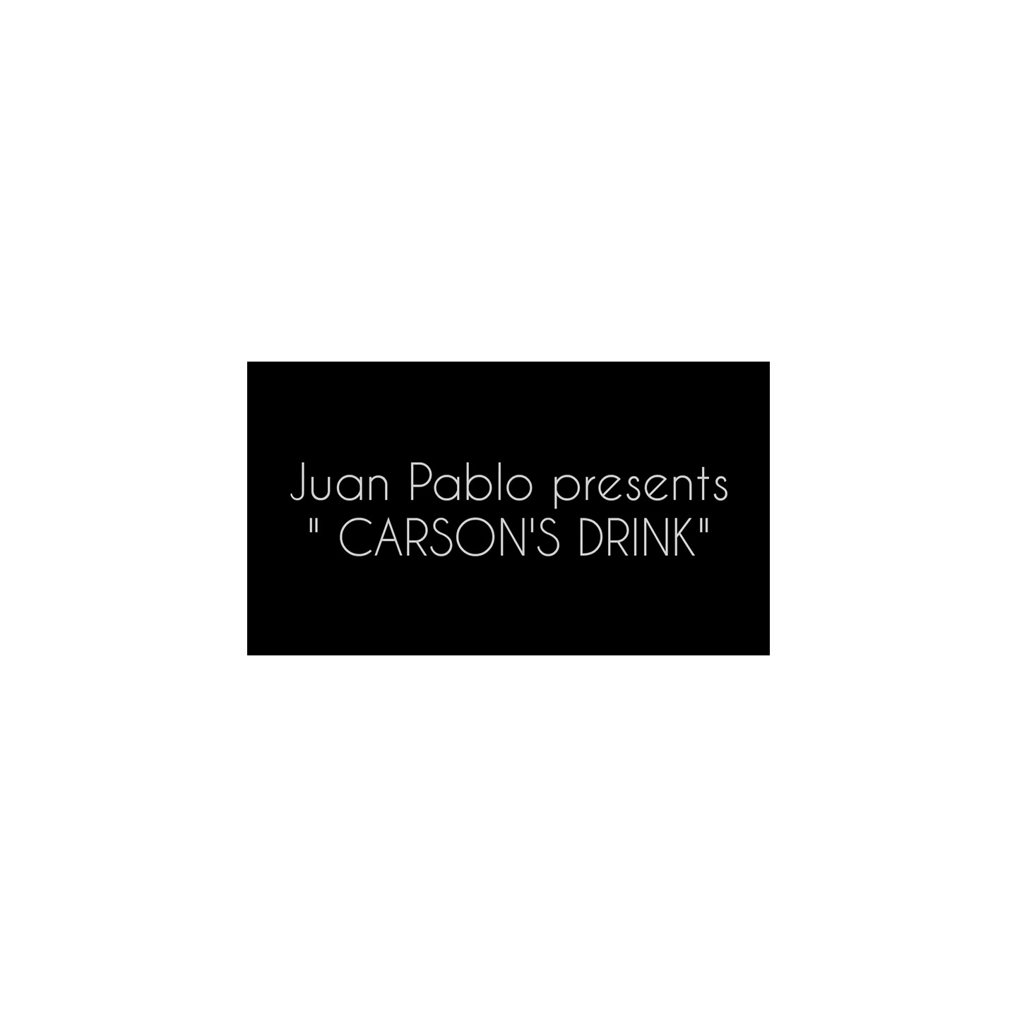CARSON'S DRINK (Gimmicks and Online Instructions) by Juan Pablo