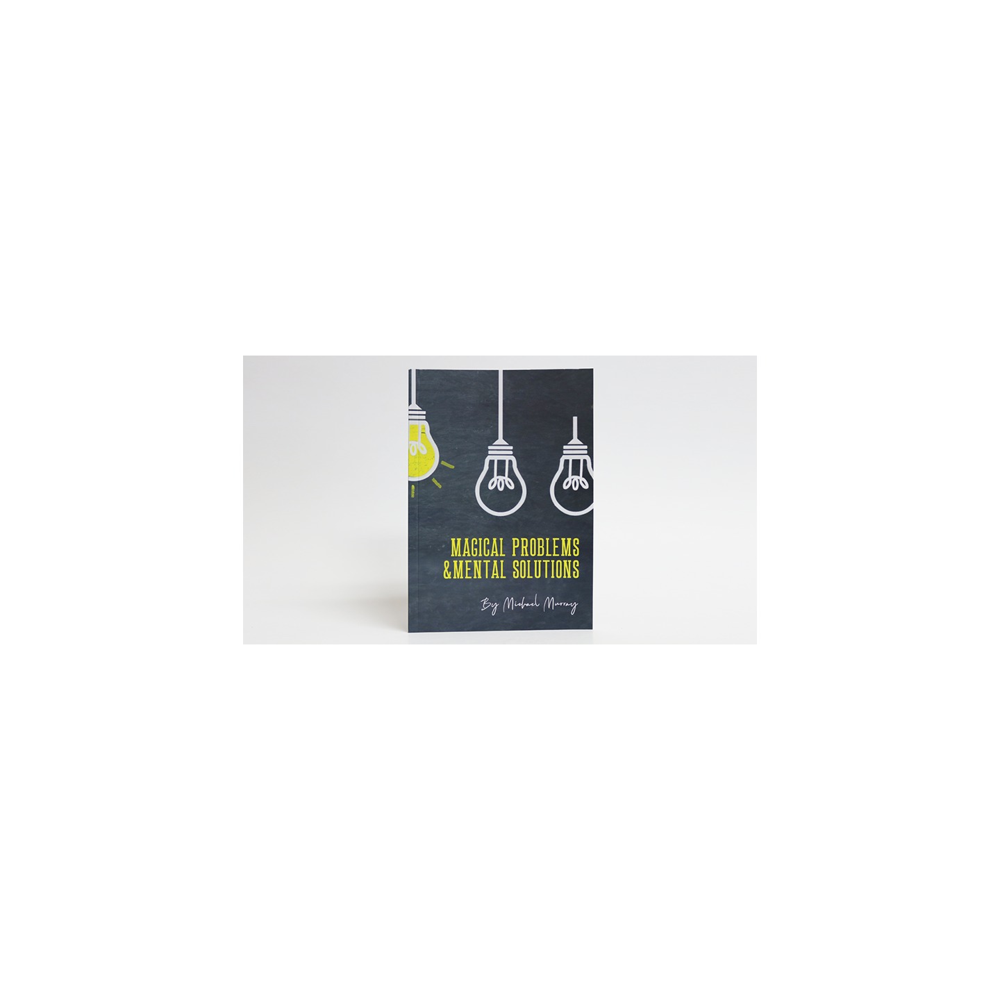 Magical Problems & Mental Solutions by Michael Murray - Book