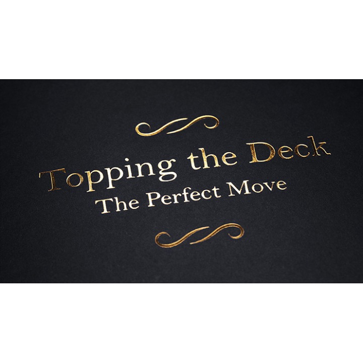 Topping the Deck: The Perfect Move by Jamy Ian Swiss - Book