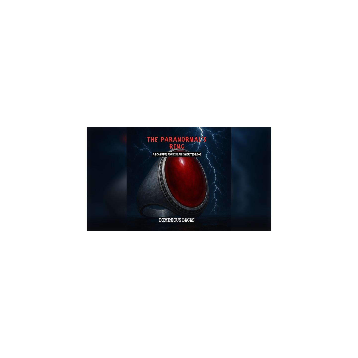 The Paranormal's Ring by Dominicus Bagas eBook DOWNLOAD