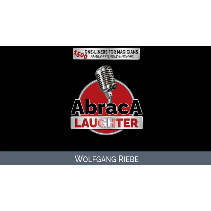 Abraca-Laughter: 1500 One-Liners for Magicians by Wolfgang Riebe eBook
