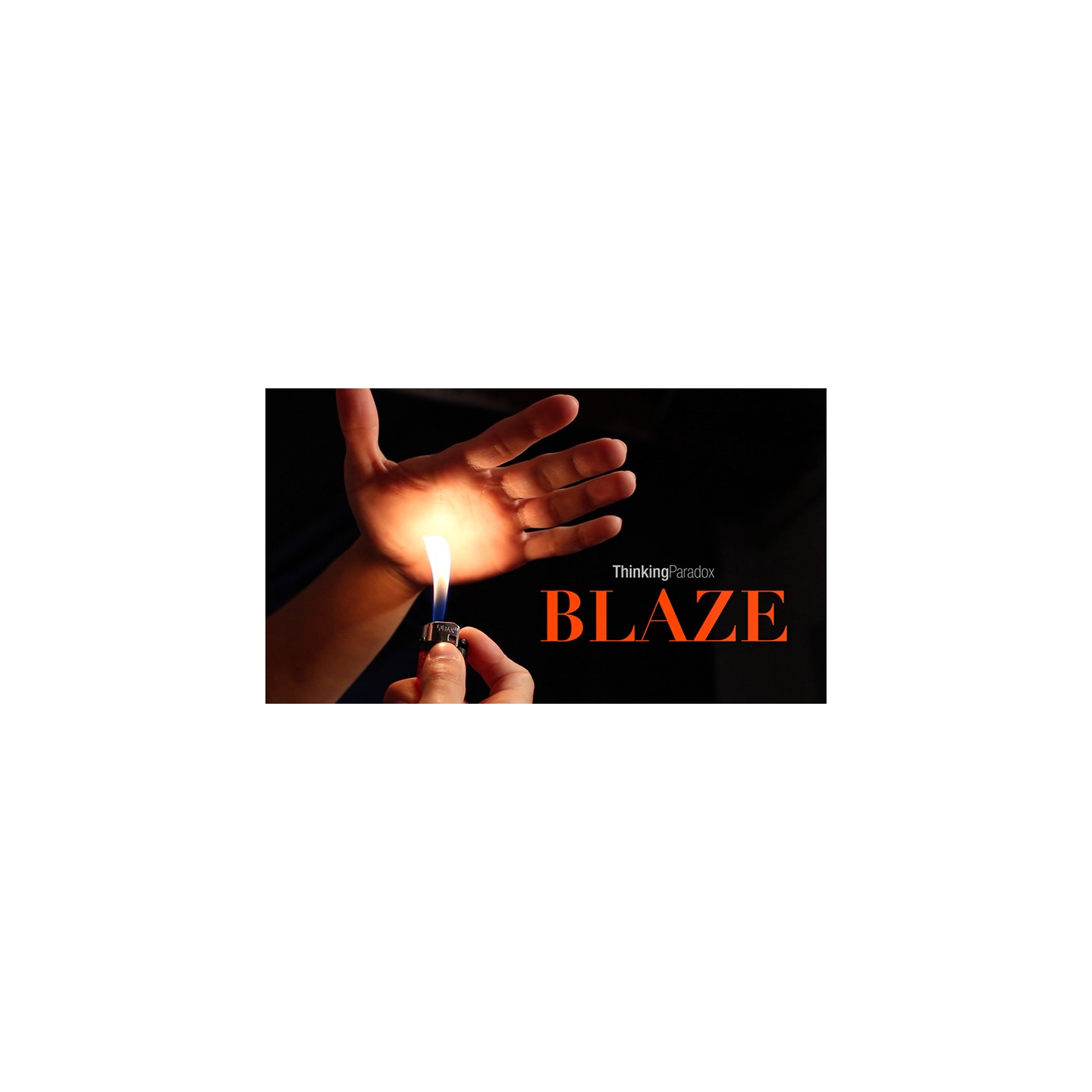 Blaze by Thinking Paradox video DOWNLOAD