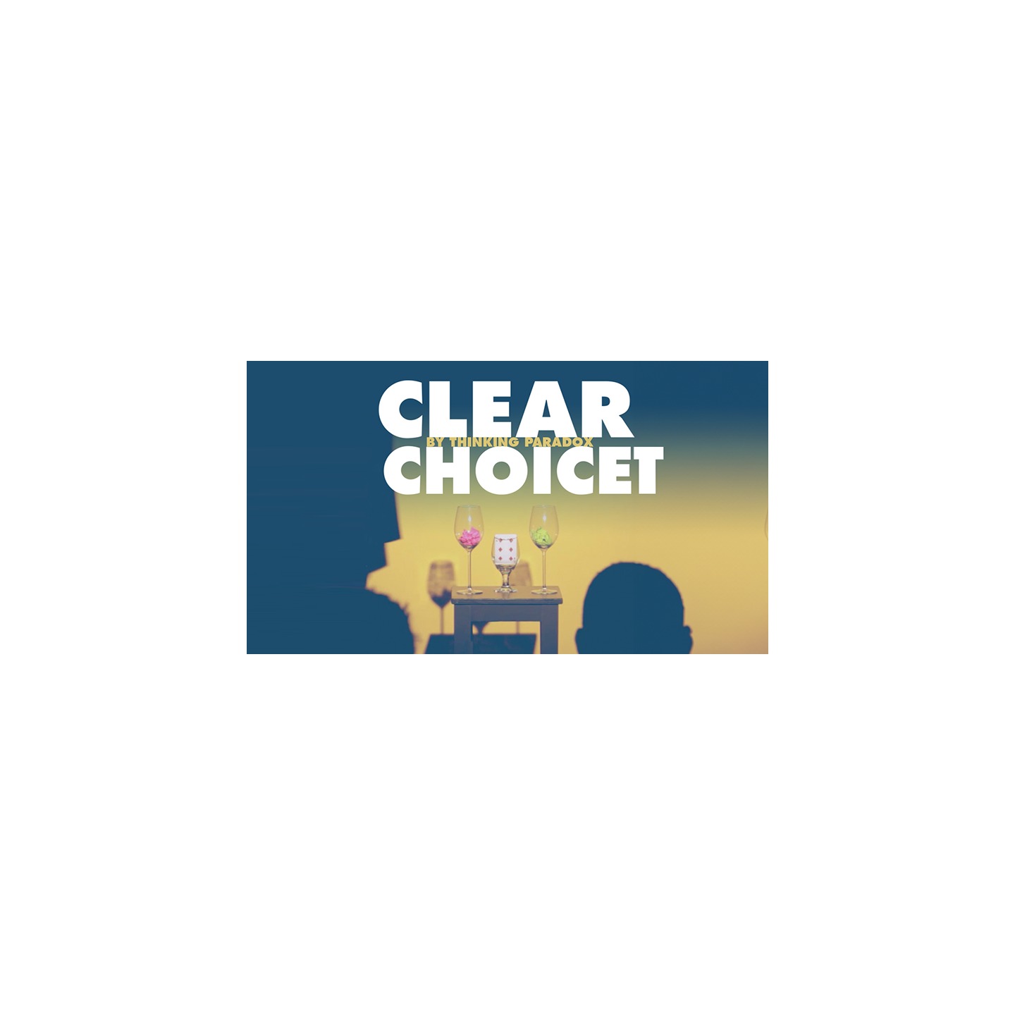 Clear Choice by Thinking Paradox video DOWNLOAD