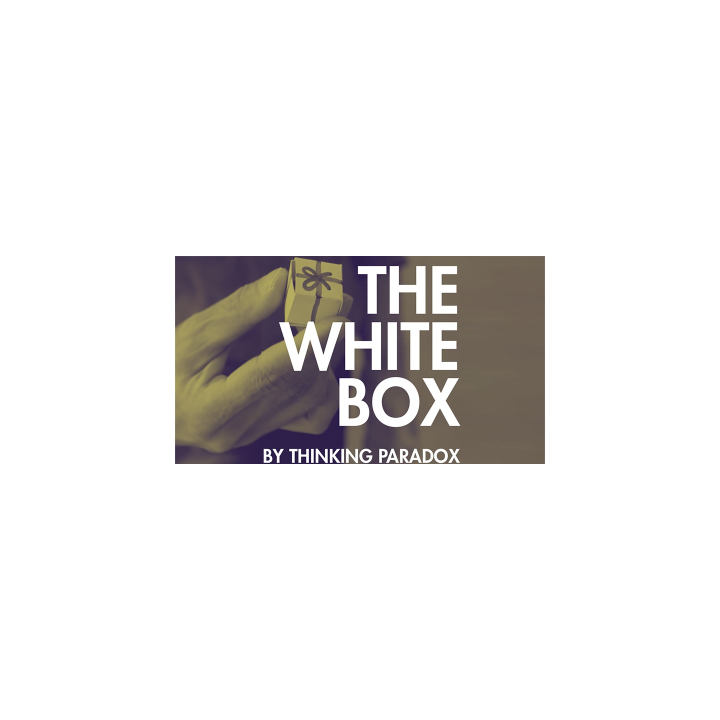 The White Box by Thinking Paradox