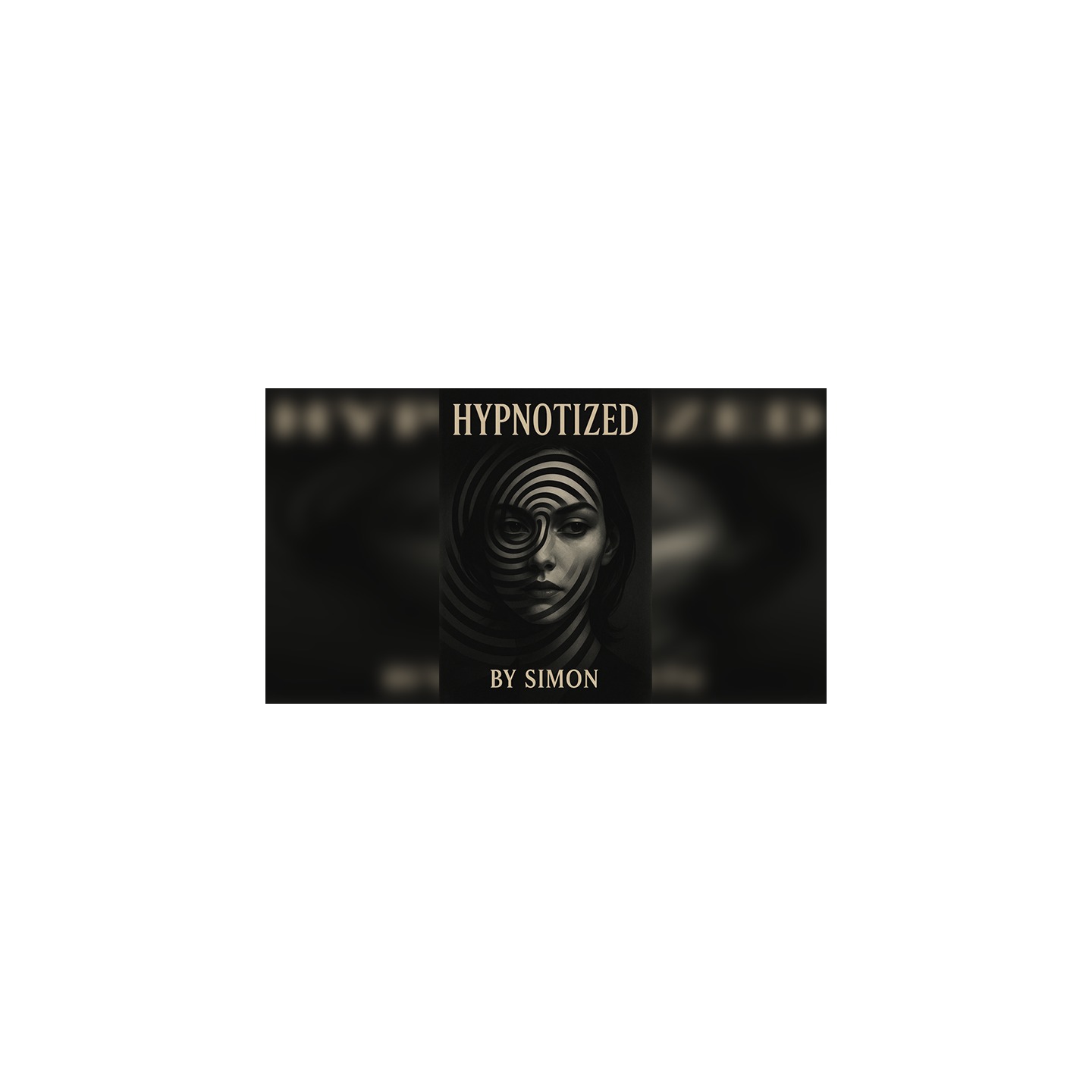 HYPNOTIZED: Be a true a master in Hypnosis by Saymon eBook DOWNLOAD