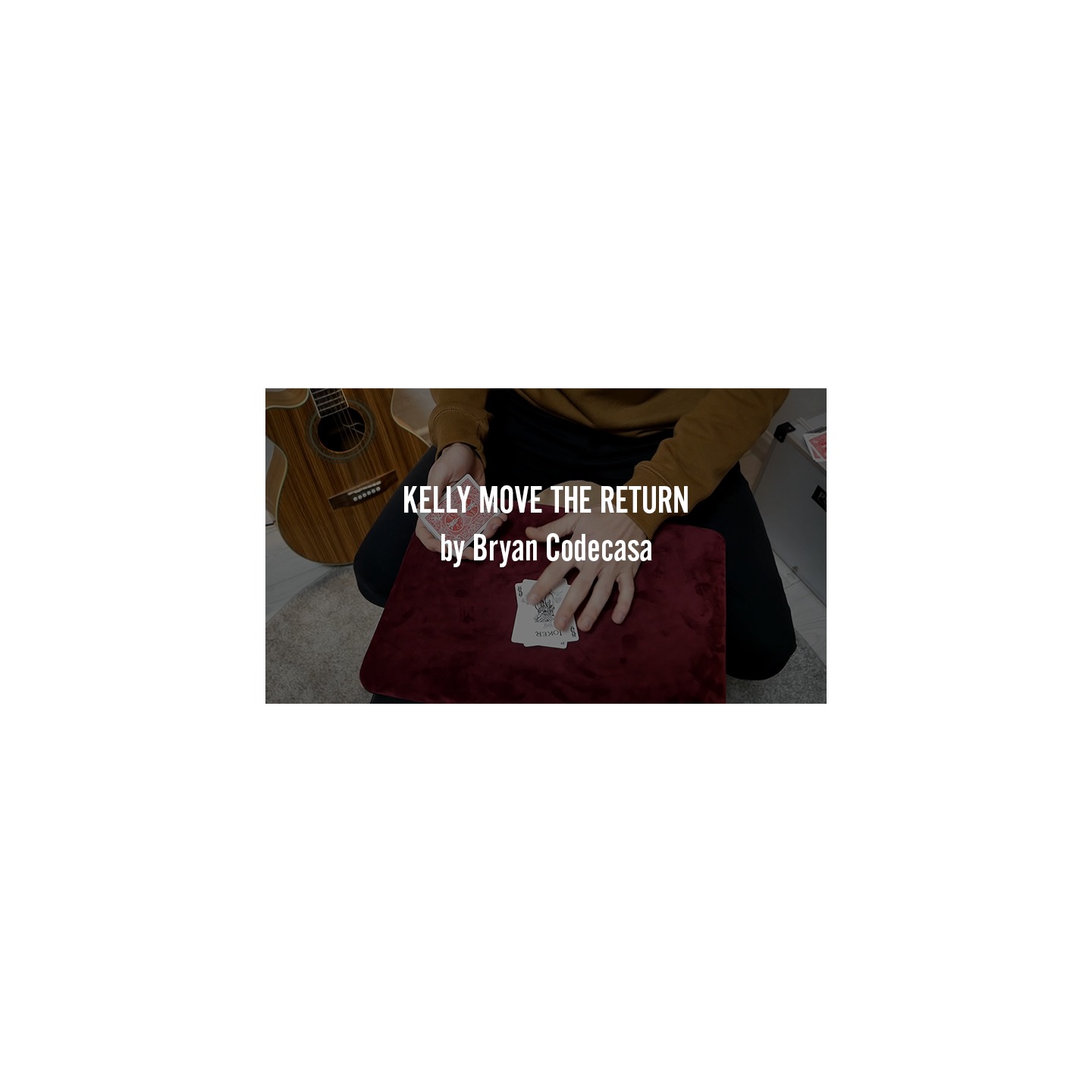 KELLY MOVE THE RETURN by Bryan Codecasa video DOWNLOAD