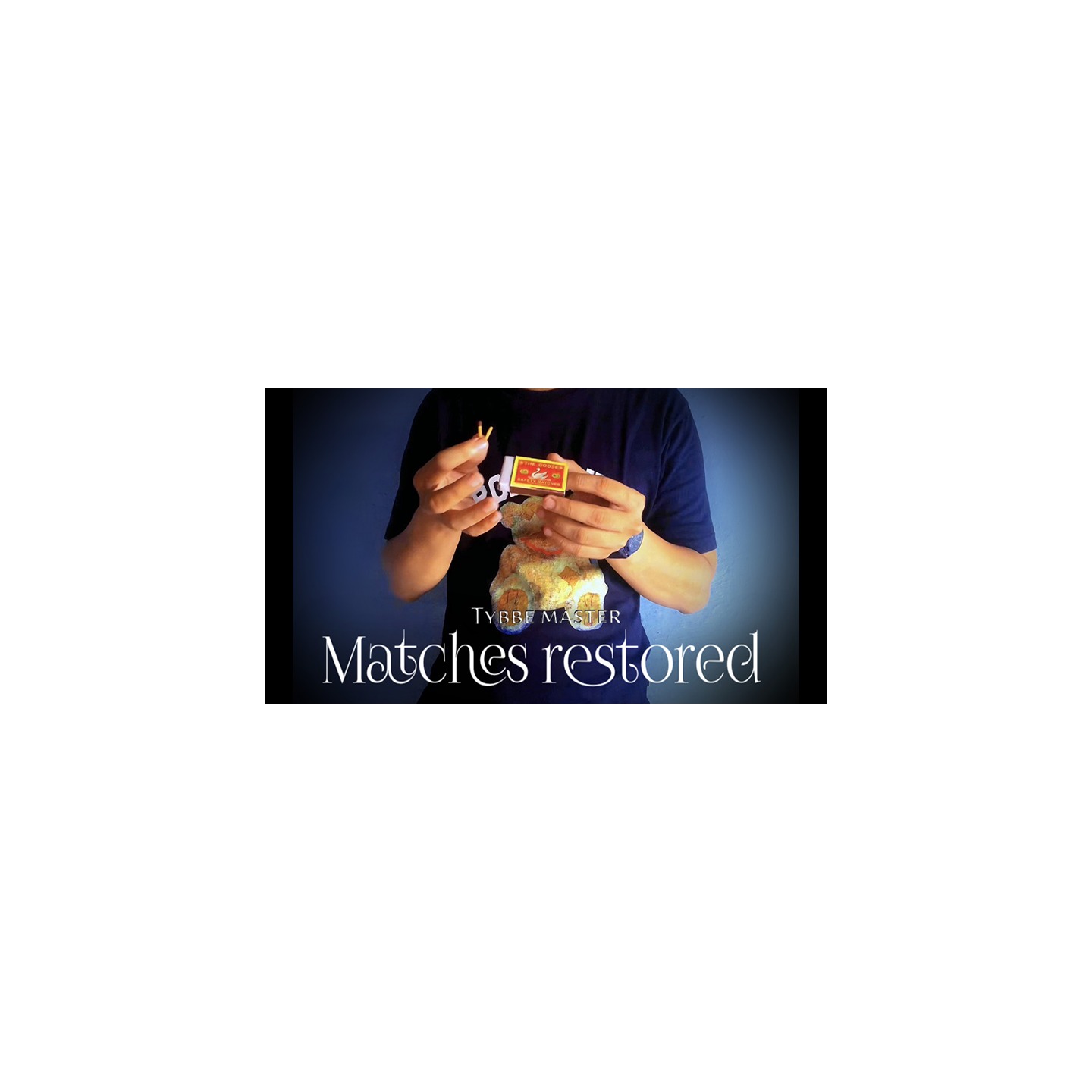 Matches Restored by Tybbe Master video DOWNLOAD