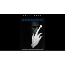 The Complete Art of Swallowing and Regurgitating Razor Blades - A Master Class by Peter Snow video DOWNLOAD