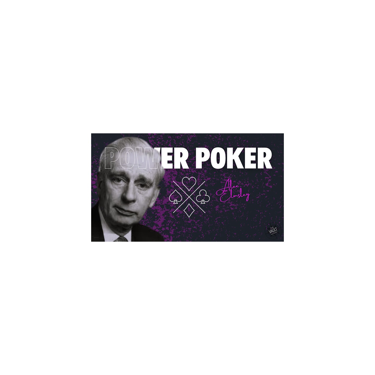 The Vault - Power Poker by Alex Elmsley video DOWNLOAD