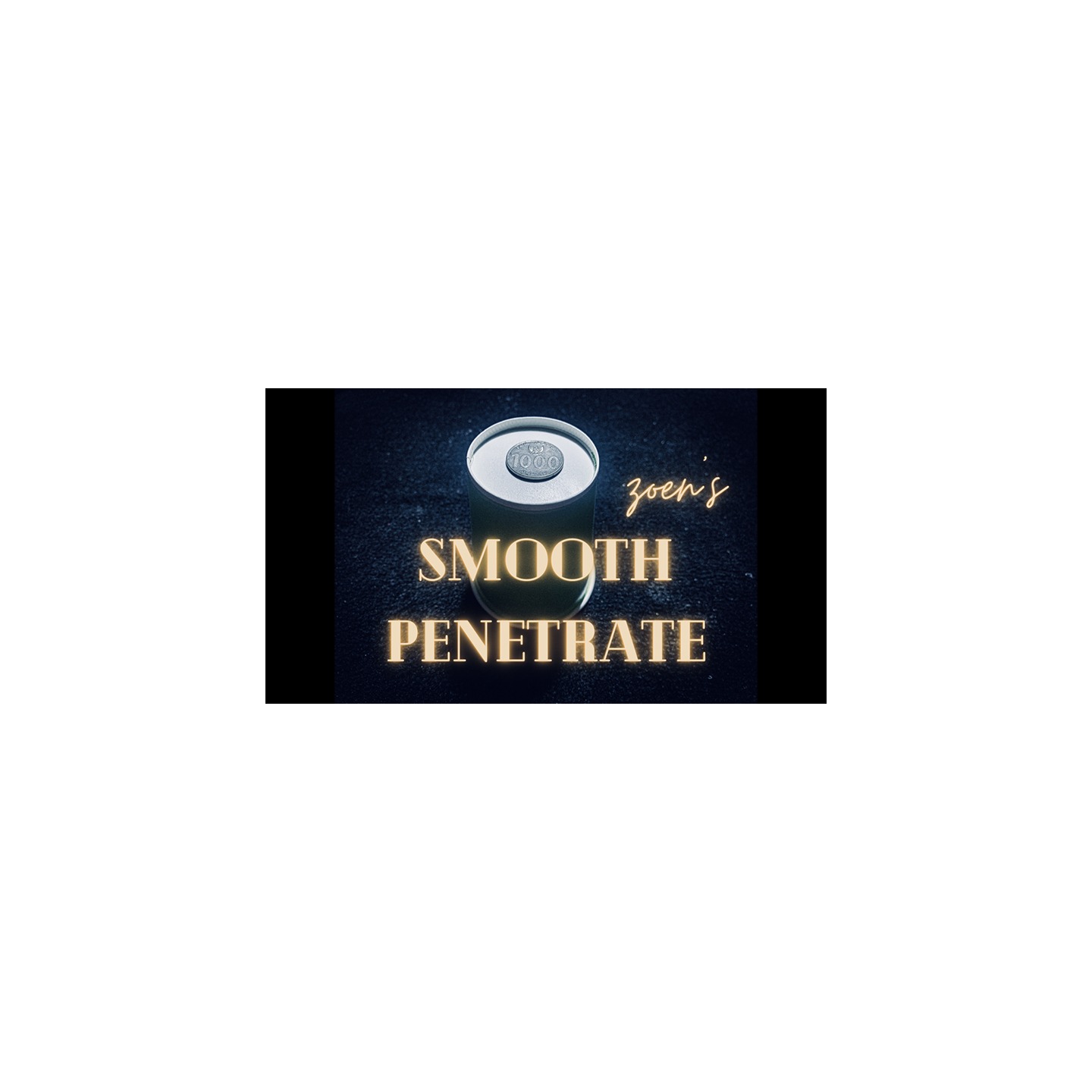 Smooth Penetrate by Zoen's video DOWNLOAD