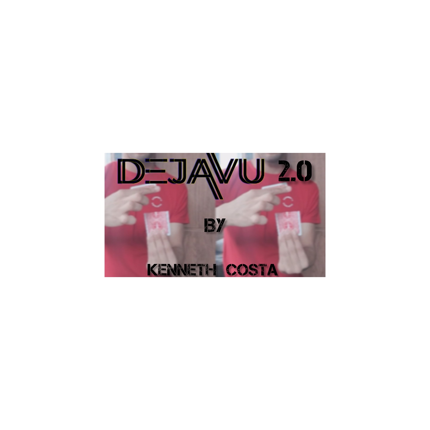 Dejavu 2.0 By Kenneth Costa video DOWNLOAD