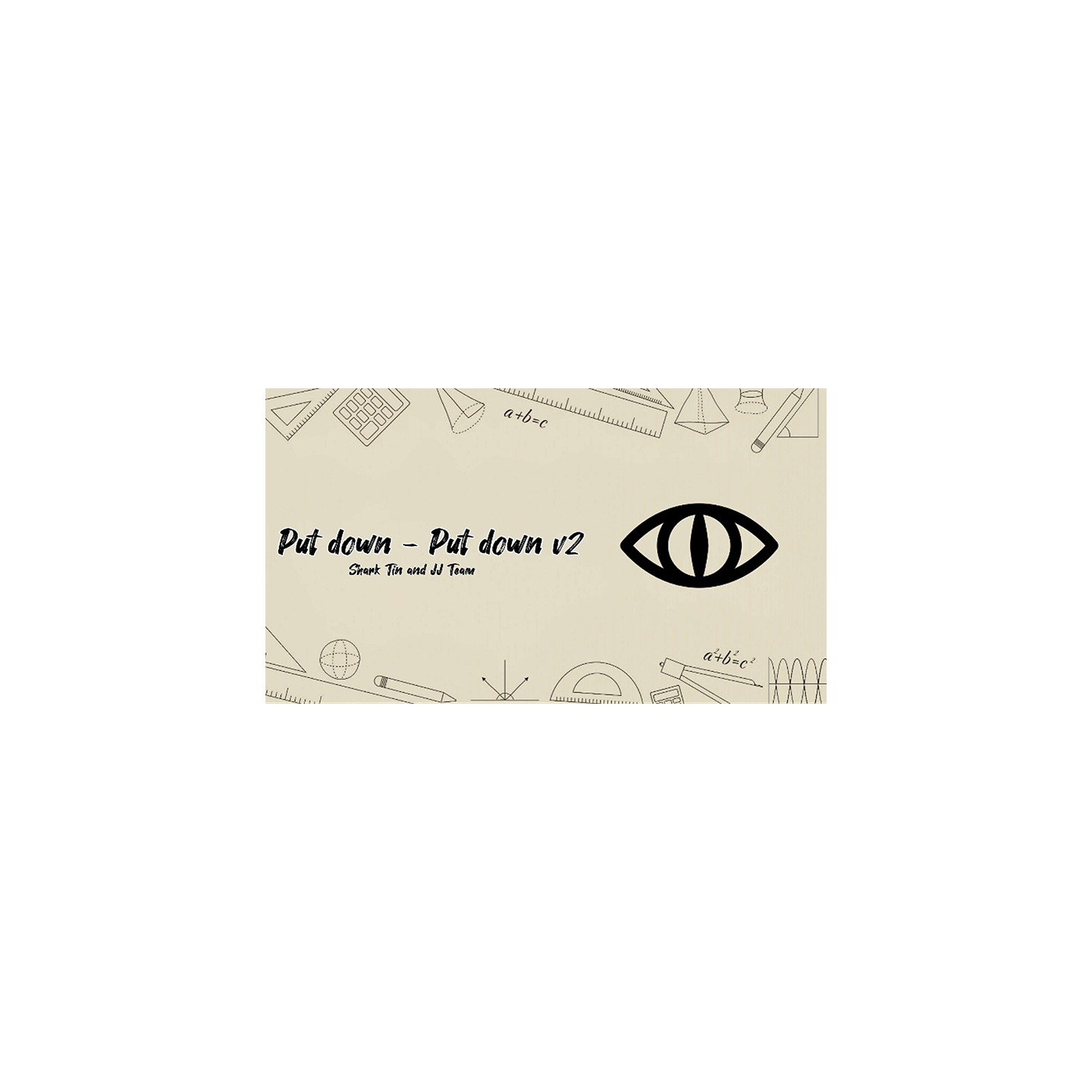 Put down - Put down v2 by Shark Tin and JJ team video DOWNLOAD