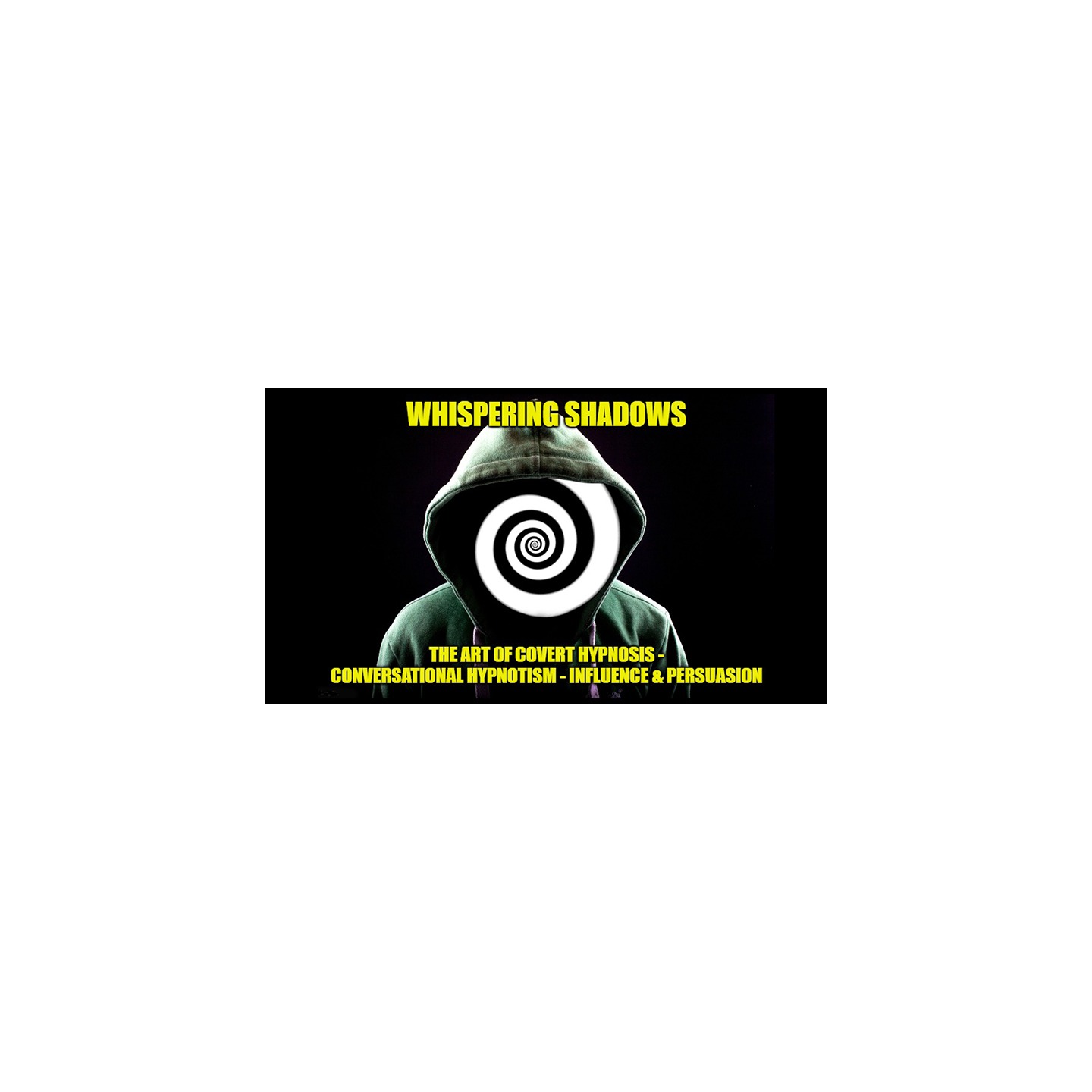 Whispering Shadows The Art of Covert Hypnosis, Conversational Hypnotism & NLP Mind Control by Dr. Jonathan Royle & Mr Paul Gutte