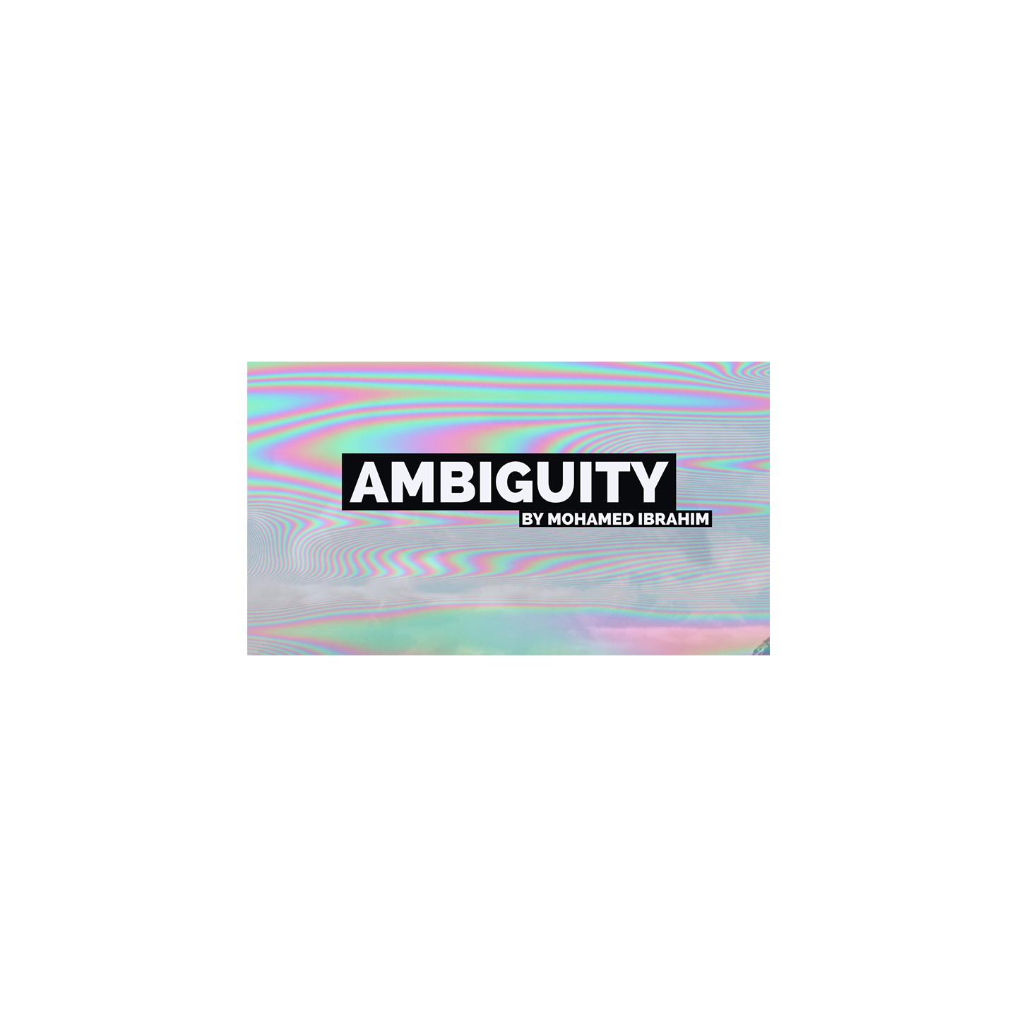Ambiguity by Mohamed Ibrahim video DOWNLOAD