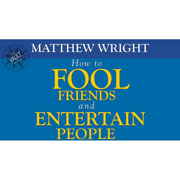 The Vault - How to fool friends and entertain people by Matthew Wright video DOWNLOAD