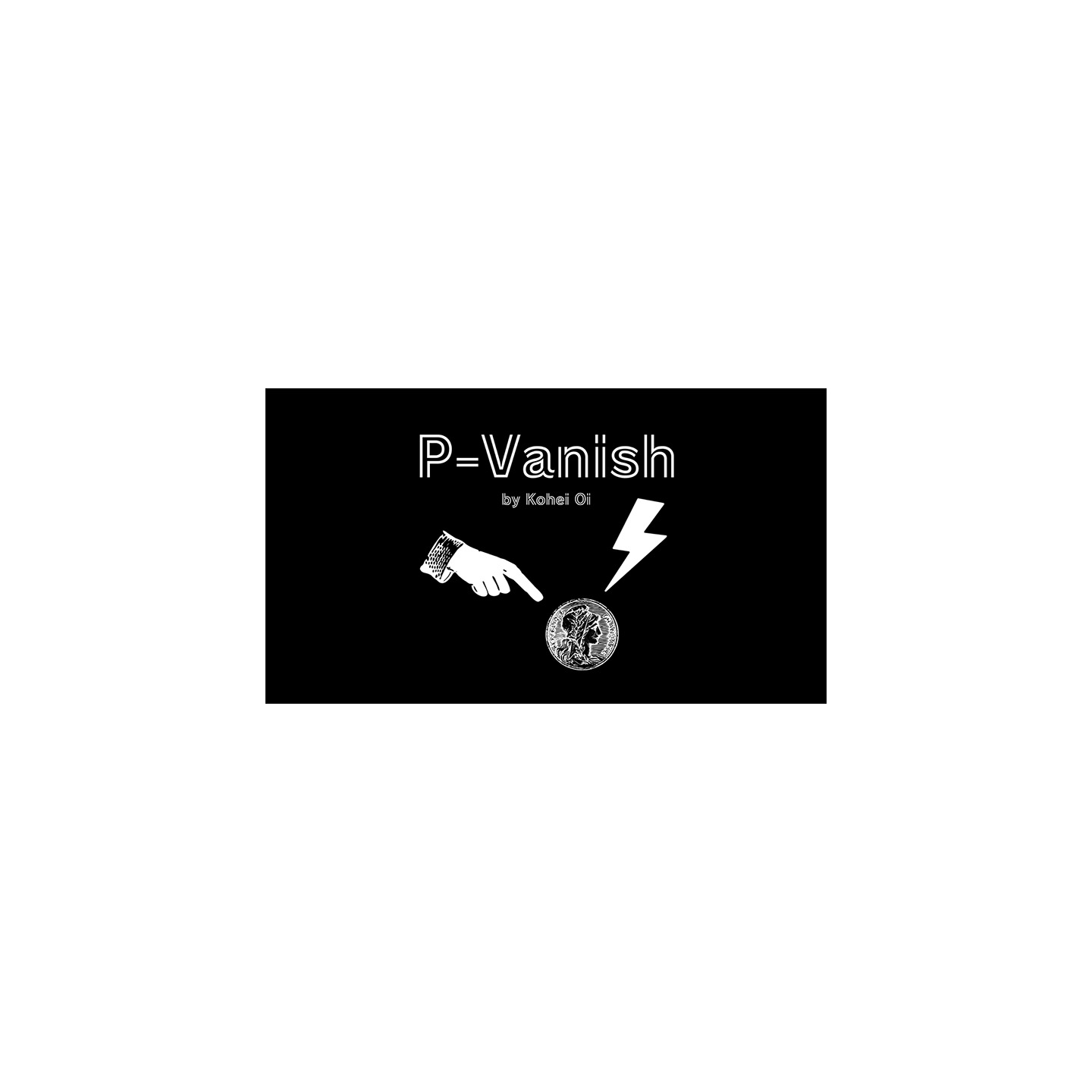 P-Vanish by Kohei Oi video DOWNLOAD