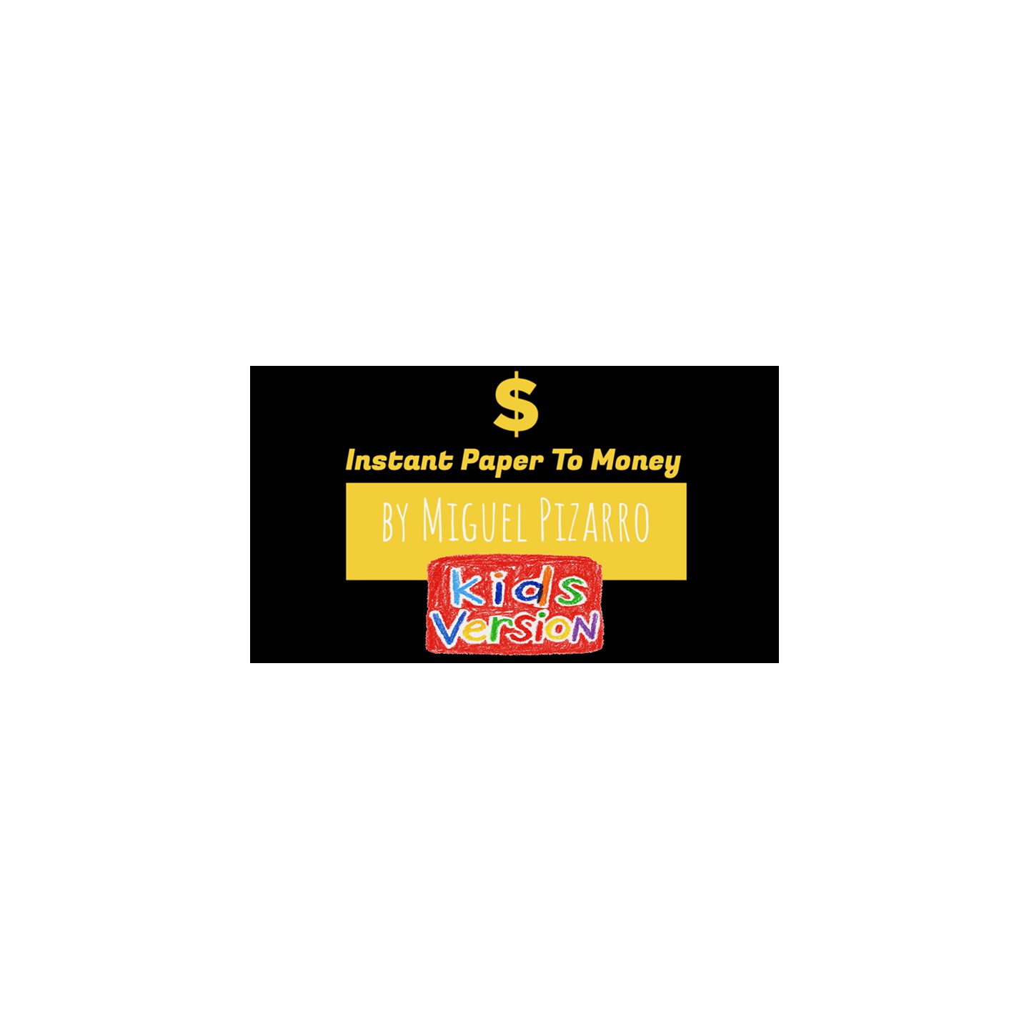 Instant Paper to Money Kid Version (Euro) by Miguel Pizarro and Crazy Jokers