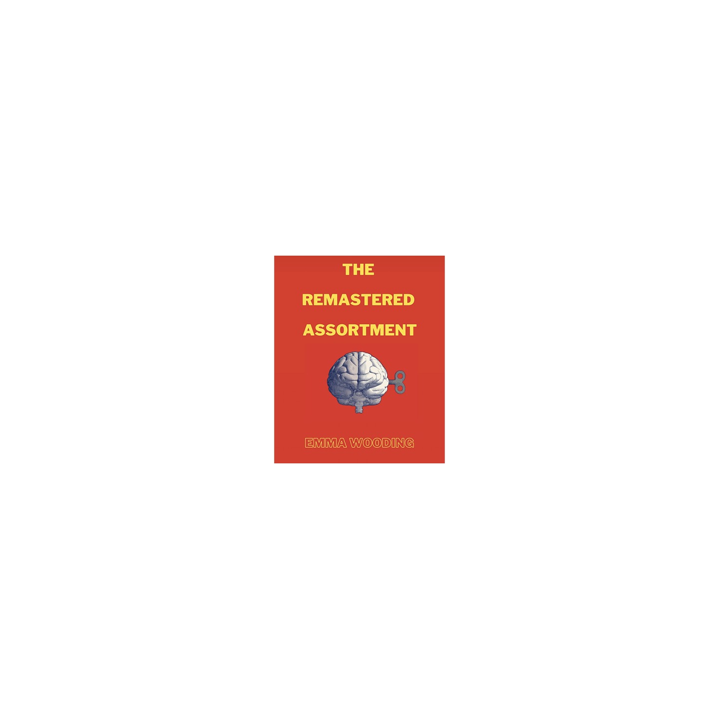 The Remastered Assortment by Emma Wooding eBook DOWNLOAD