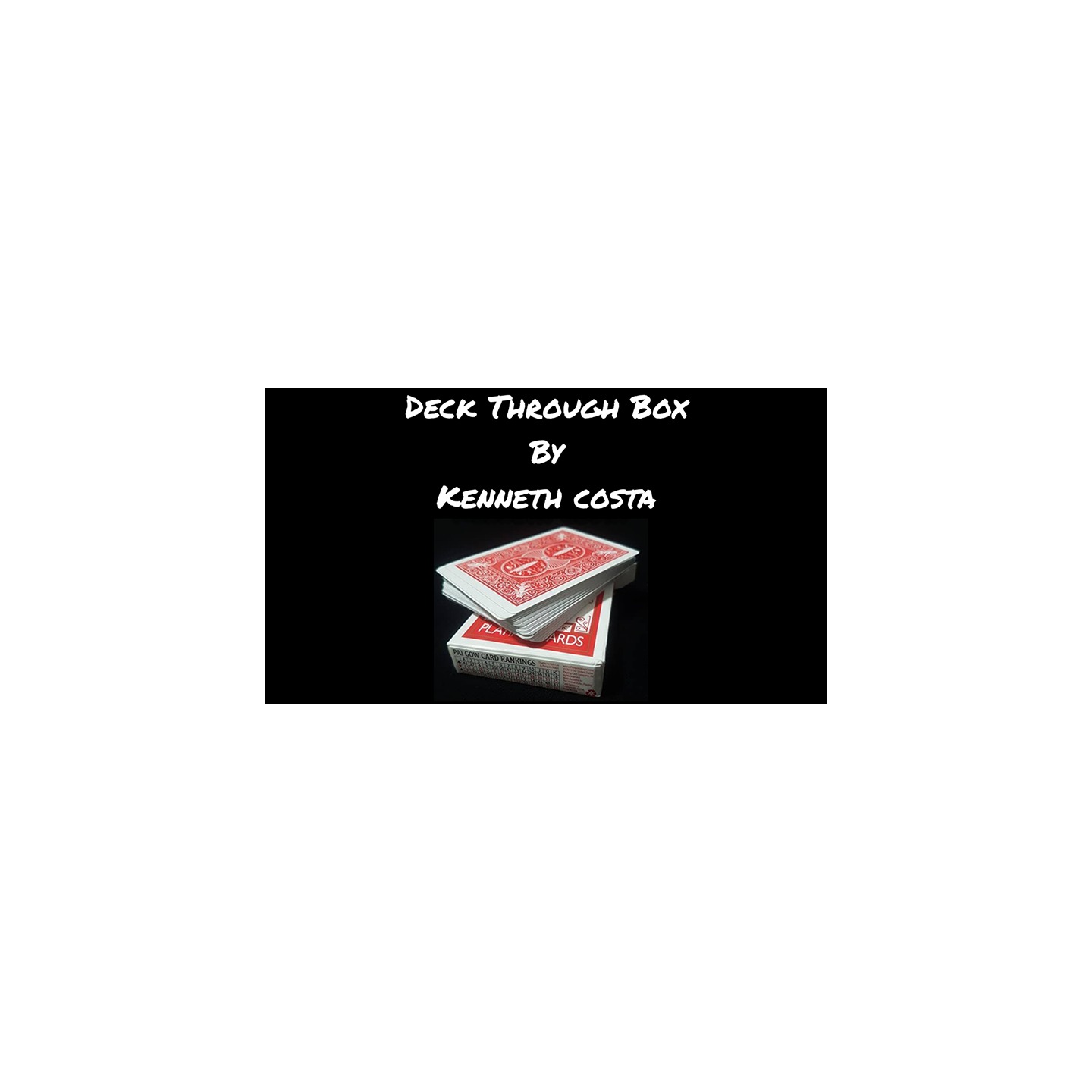 Deck Through Box by Kenneth Costa video DOWNLOAD