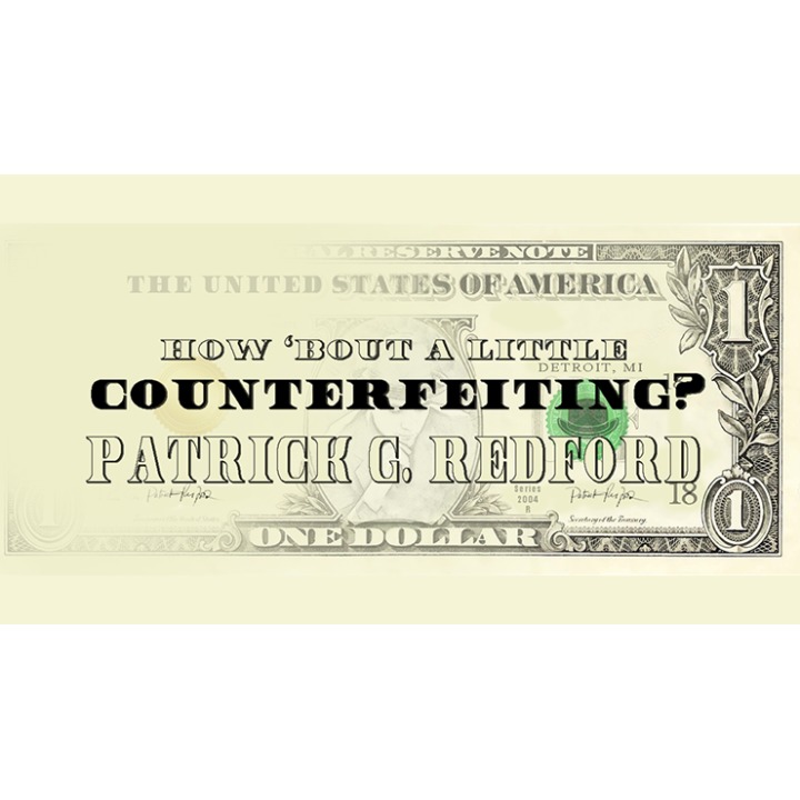 How 'Bout a Little Counterfeiting? by Patrick G. Redford video DOWNLOAD