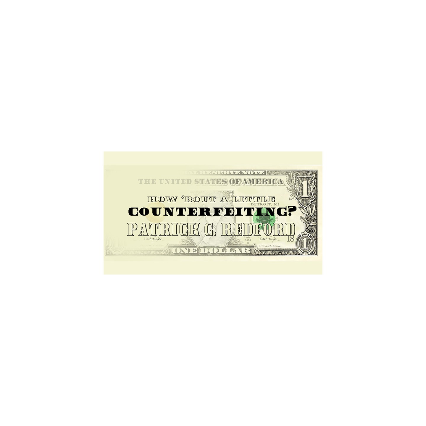 How 'Bout a Little Counterfeiting? by Patrick G. Redford video DOWNLOAD