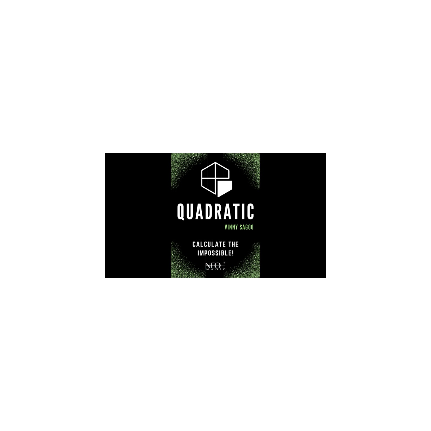 Quadratic by Vinny Sagoo (Neo Magic) video DOWNLOAD