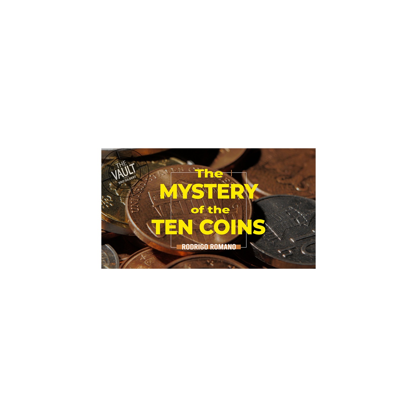 The Vault - The Mystery of Ten Coins by Rodrigo Romano video DOWNLOAD