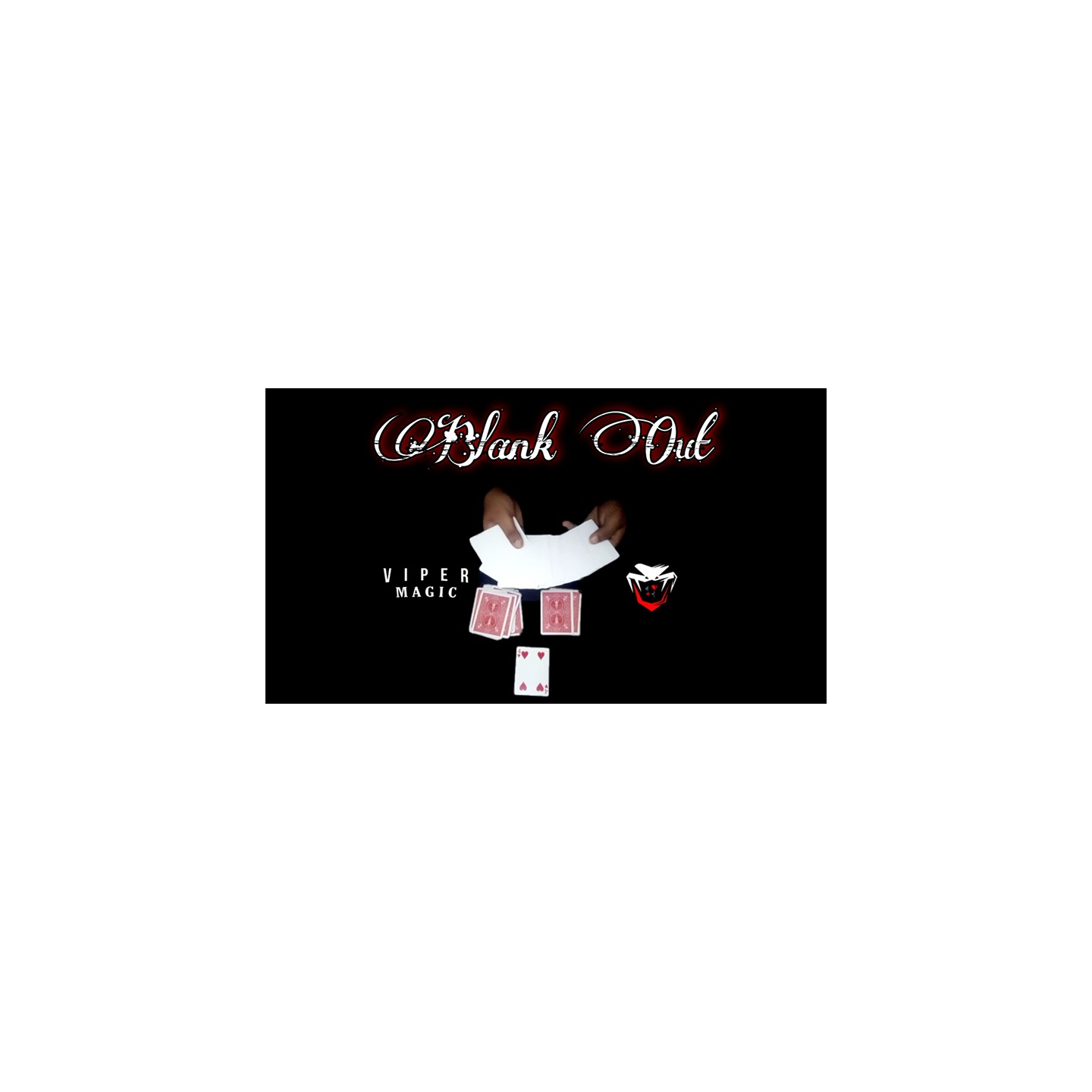 Blank OUT by Viper Magic video DOWNLOAD