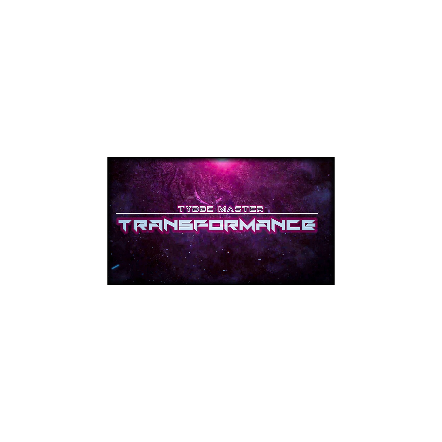 Transformance by Tybbe Master video DOWNLOAD