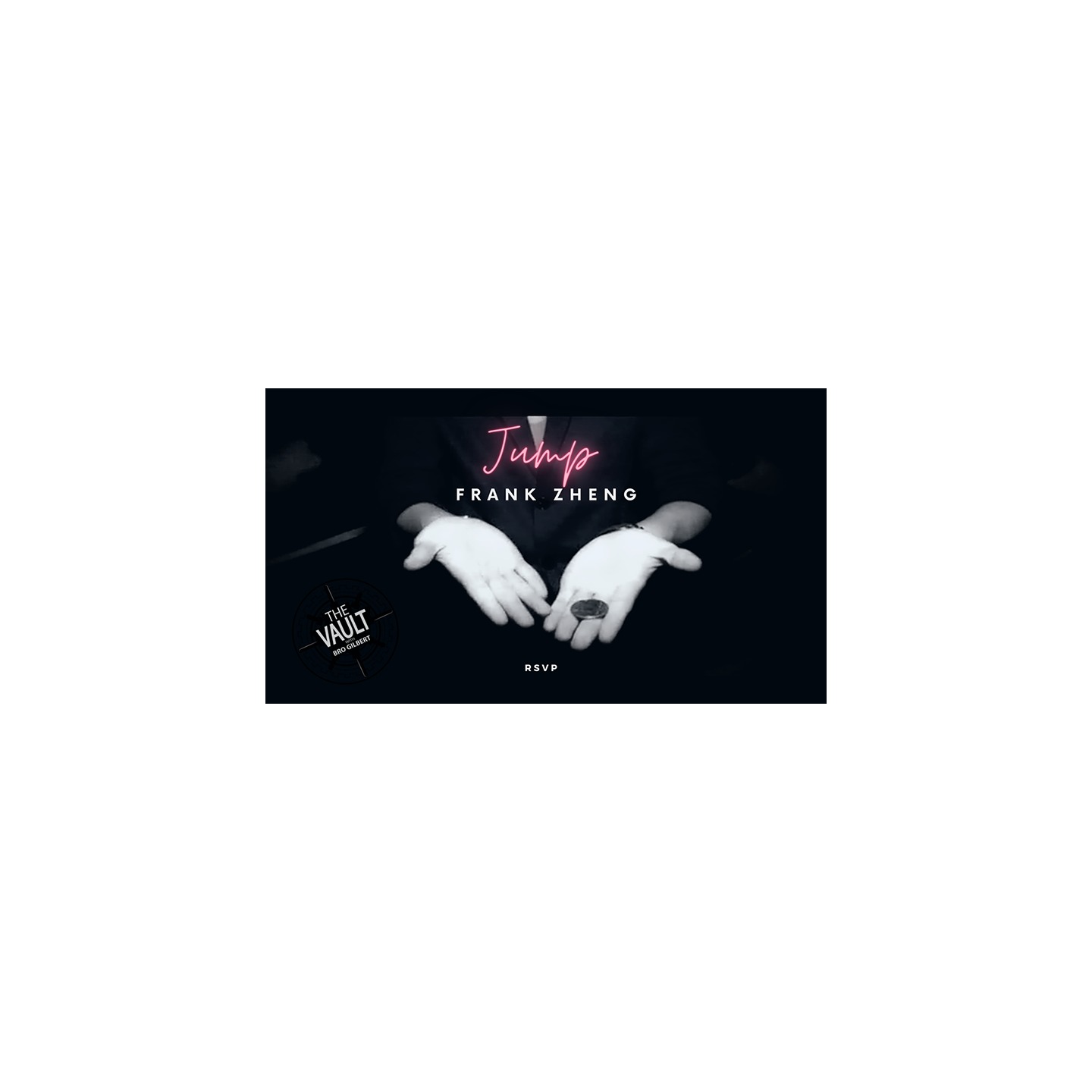 The Vault - Jump by Frank Zheng and RSVP video DOWNLOAD