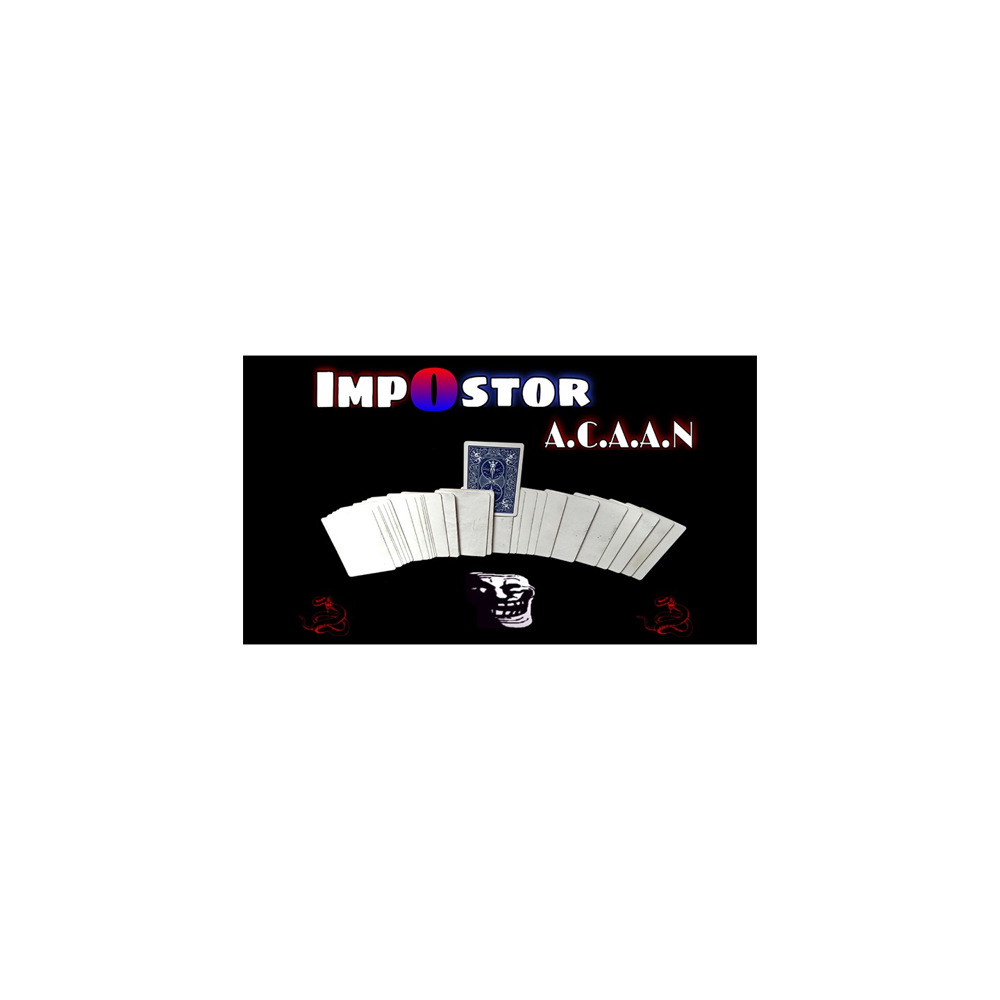 Impostor A.C.A.A.N by Viper Magicvideo DOWNLOAD