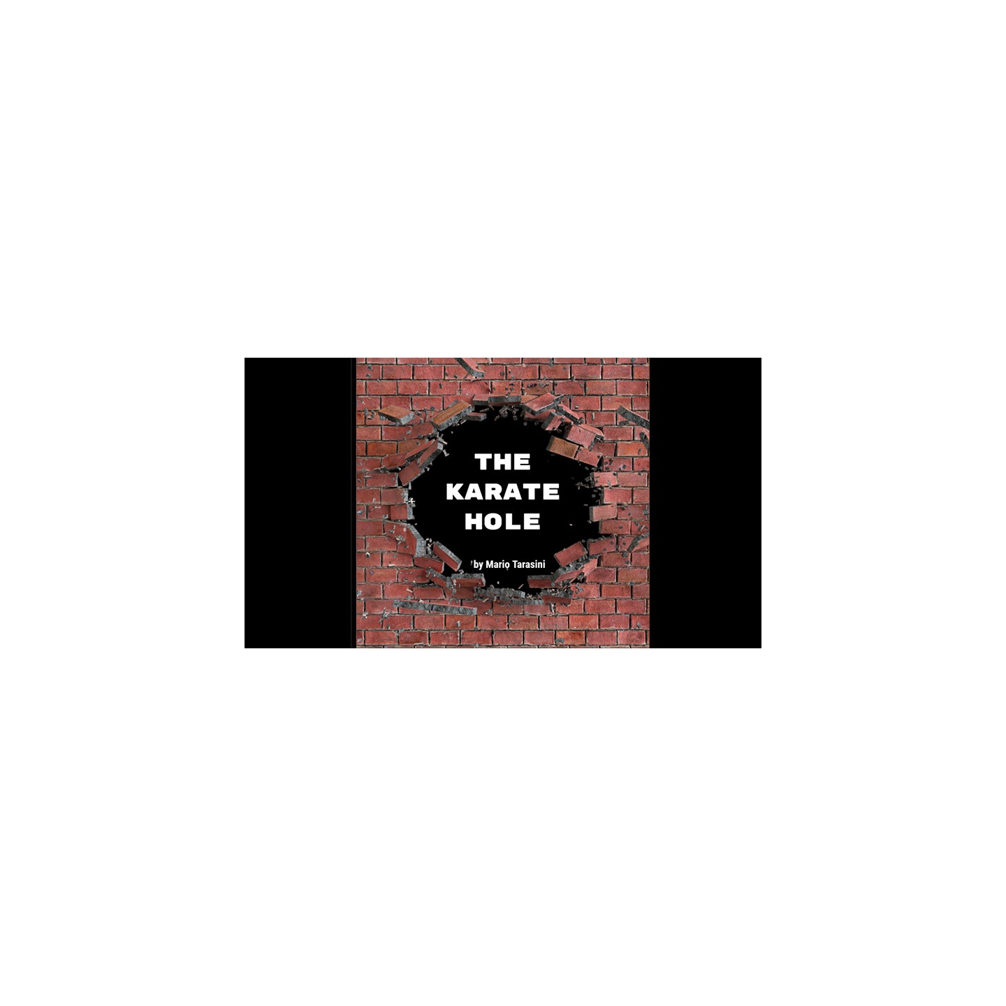 The Karate Hole by Mario Tarasini video DOWNLOAD