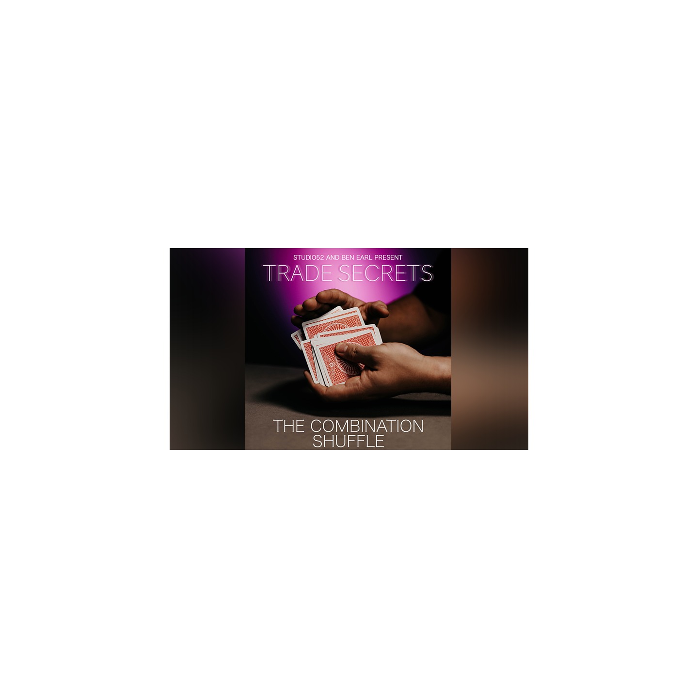 Trade Secrets 1 - The Combination Shuffle by Benjamin Earl and Studio 52 video DOWNLOAD