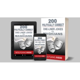 200 POLITICALLY CORRECT One-Liner Jokes for Magicians by Wolfgang Riebe eBook DOWNLOAD