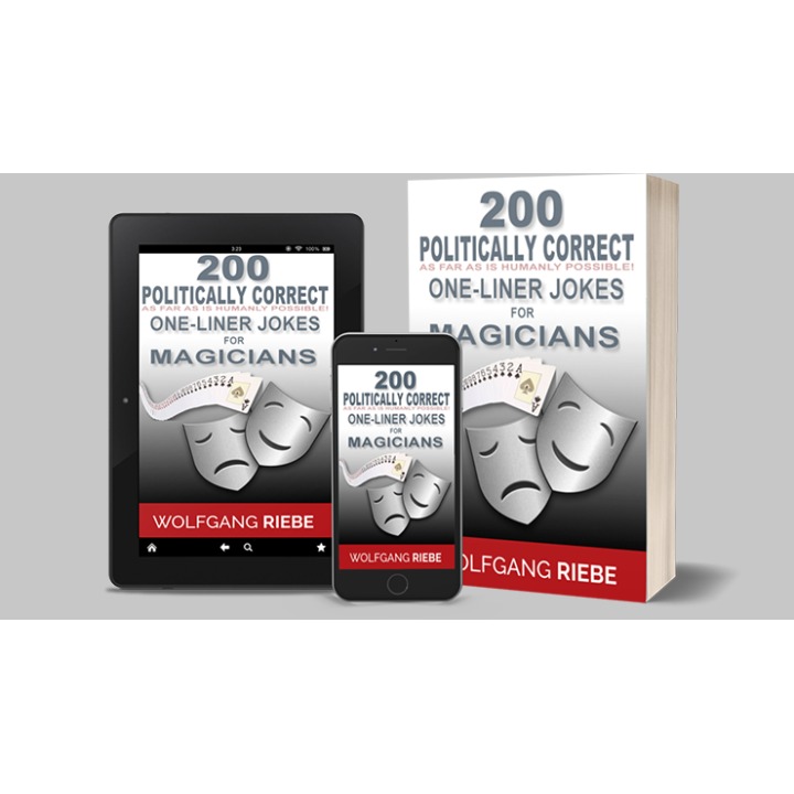 200 POLITICALLY CORRECT One-Liner Jokes for Magicians by Wolfgang Riebe eBook DOWNLOAD