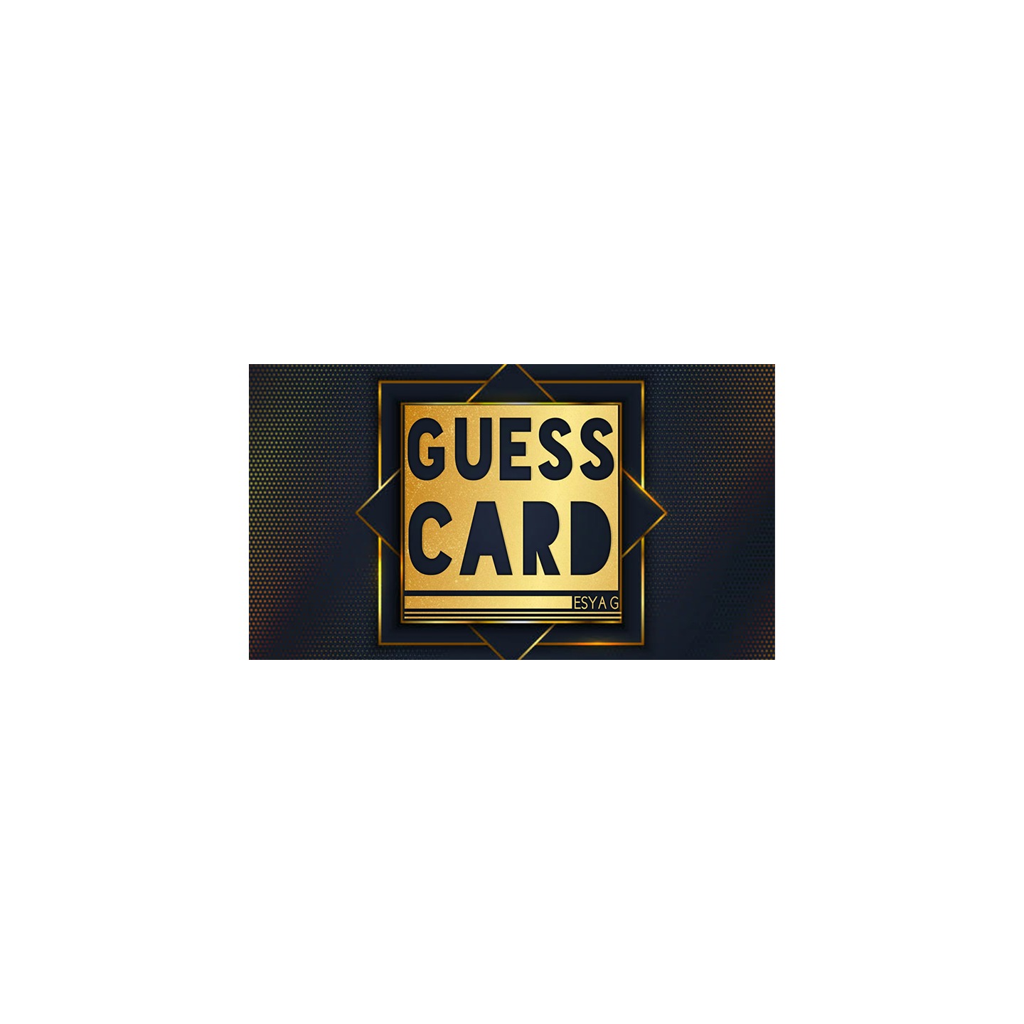 Guess Card by Esya G video DOWNLOAD