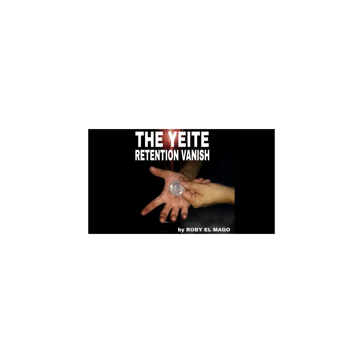 The Yeite Retention Vanish by Roby El Mago video DOWNLOAD