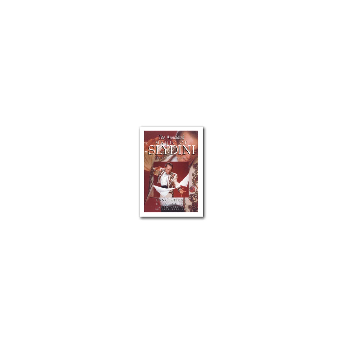 The Annotated Magic of Slydini eBook DOWNLOAD