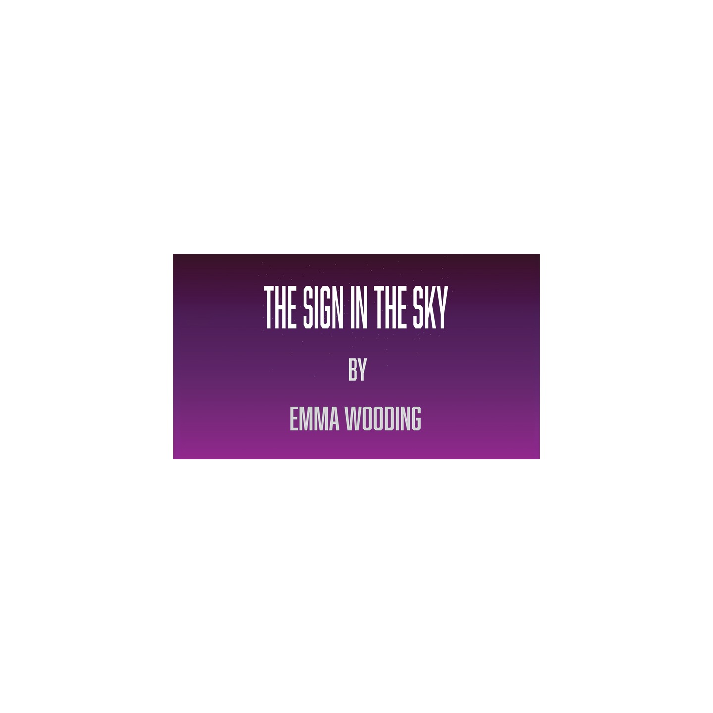 Sign In The Sky by Emma Wooding eBook DOWNLOAD