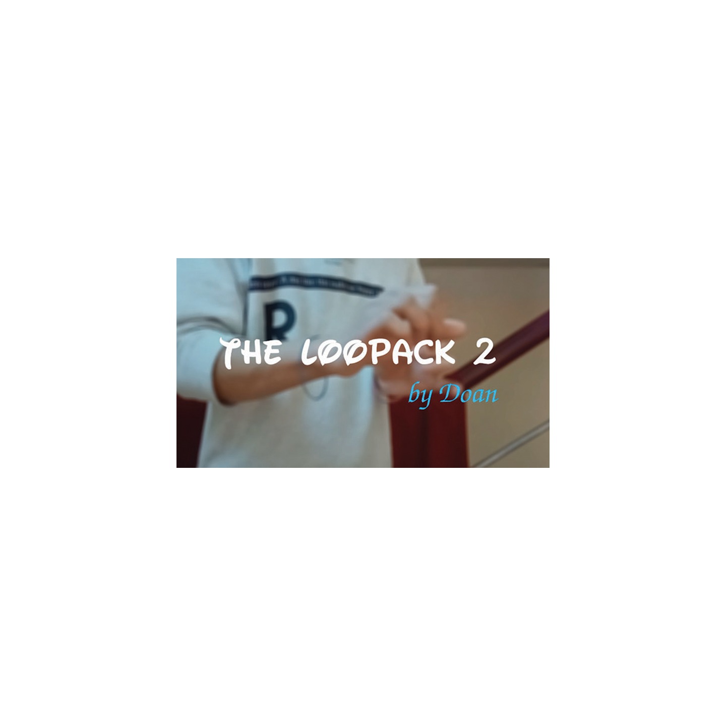 The Loopack 2 by Doan video DOWNLOAD