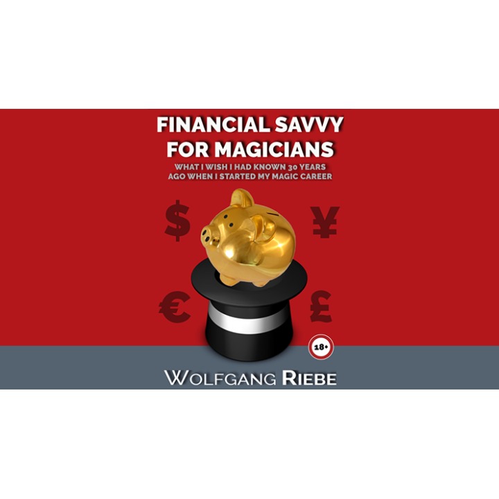 Financial Savvy for Magicians by Wolfgang Riebe eBook DOWNLOAD