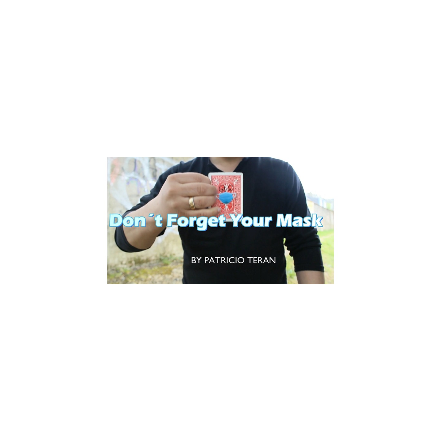 Don't Forget Your Mask by Patricio Teran video DOWNLOAD