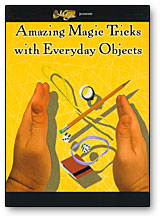 AMAZING MAGIC TRICKS WITH EVERYDAY OBJECTS - DVD