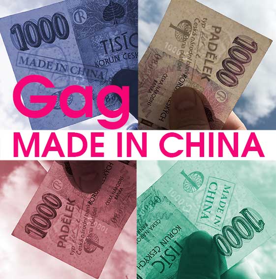 MADE IN CHINA - GAG