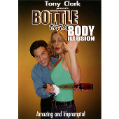Bottle Thru Body (Gimmick NOT included) by Tony Clark DONWLOAD