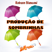 Produçao de Sombrinhas (Portuguese Language only) by Robson Bianconi - Video DOWNLOAD