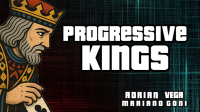 Progressive Kings by Adrian Vega and Mariano Goni