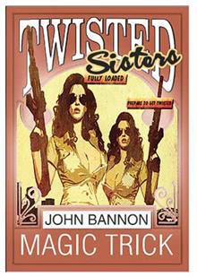 TWISTED SISTERS BY JOHN BANNON